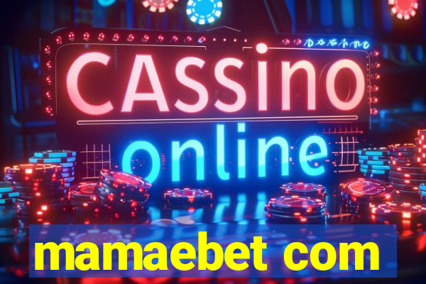 mamaebet com